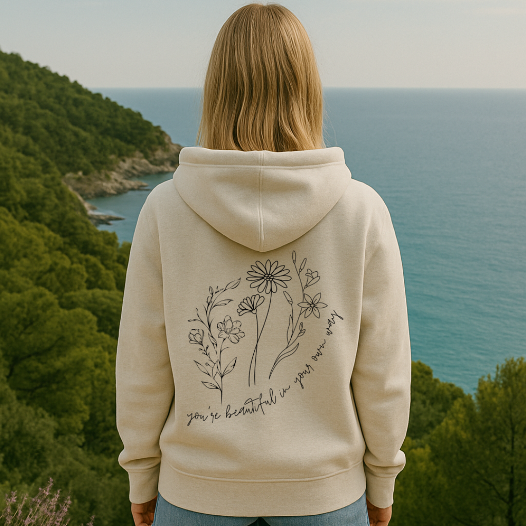 Beautiful In Your Own Way  Hoodie (7LS)