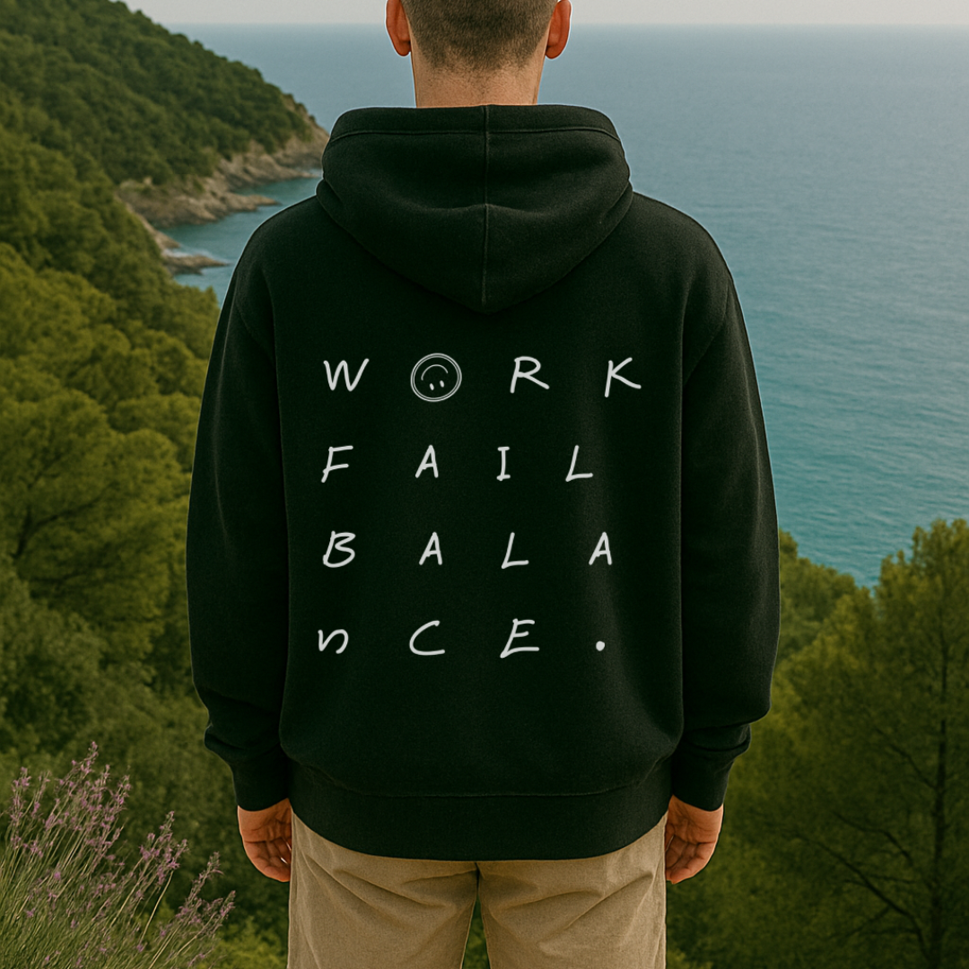 Work-Fail-Balance Hoodie (7LS)